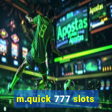 m.quick 777 slots